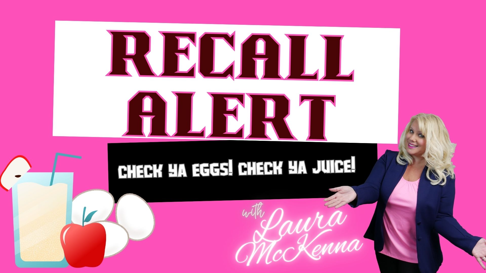 Recall Alert: Check Ya Eggs! Check Ya Juice!