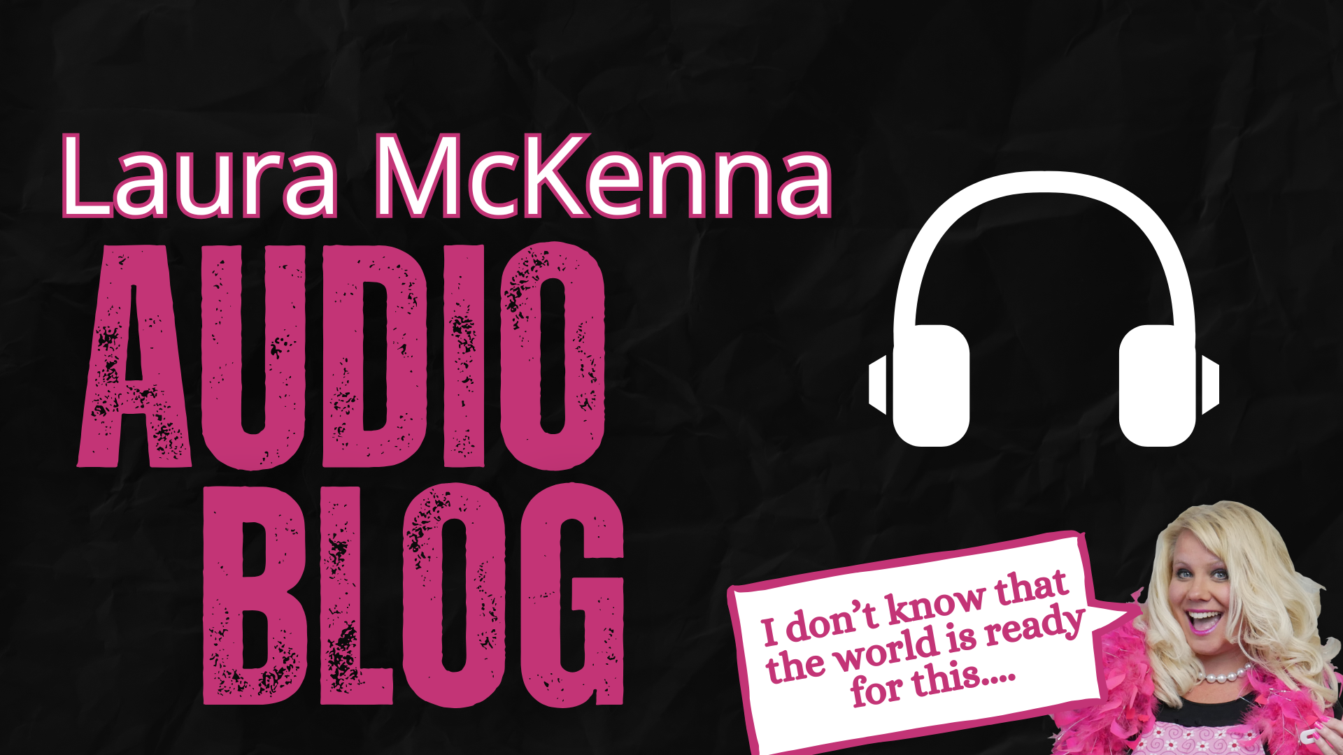 Laura McKenna Audio Blog: Is The World Really Ready For Adventures With Dad?